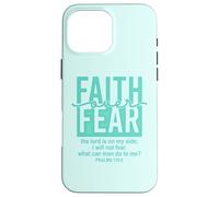 Jesus Faith Over Fear Teal Psalms 118:6 Christian Scripture Custodia per iPhone 16 Pro Max