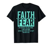 Jesus Faith Over Fear Teal Psalms 118:6 Christian Scripture Maglietta
