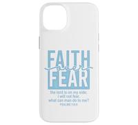 Jesus Faith Over Fear White Blue Psalms 118:6 Christian God Custodia per iPhone 14 Plus