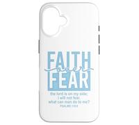 Jesus Faith Over Fear White Blue Psalms 118:6 Christian God Custodia per iPhone 16