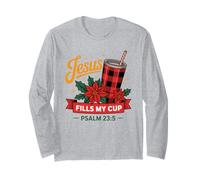 Jesus Fills My Cup Psalm 23:5 Positive Faith Quote Maglia a Manica