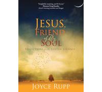 Joyce Rupp Jesus, Friend of My Soul (Tascabile)
