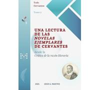 Jesús G Maestro Una lectura de las Novelas ejemplares de Cervantes (Tascabile)