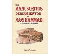 Jesús Garcia-Consuegra Gonz Los manuscritos descubiertos en Nag Ham (Tascabile)