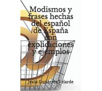 Jesús Gutiérrez Modismos y frases hechas del español de España con e (Tascabile)