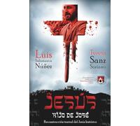 Jesús, hijo de José: Reconstrucción teatral del Jesús histórico