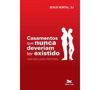 Jesus Hortal Sa Casamentos que nunca deveriam ter existido - Uma sol (Tascabile)