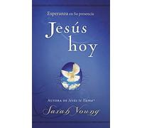 Jesús hoy: Esperanza en Su presencia