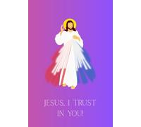 Jesus I Trust in You Notebook