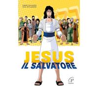 Jesus il salvatore. Ediz. illustrata