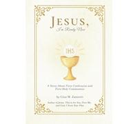 Jesus, I'm Ready Now: A Story About First Confession and First Holy Communion