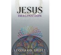 Jesus Imagination: Maker, Mender, Minder, Master