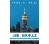 Jesus in the Workplace: Understanding Jesus’s Impact on Contemporary Work Culture