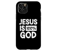 Jesus Is 100 Percent God Christian Faith Statement Custodia per iPhone 11 Pro