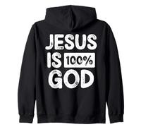 Jesus Is 100 Percent God Christian Faith Statement Felpa con Cappuccio