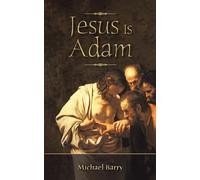 Jesus Is Adam