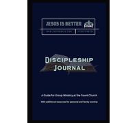 Jesus is Better: Discipleship Project