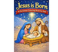 Jesus is Born: A Christmas Coloring Book for Kids