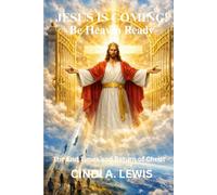 Jesus is Coming!: Be Heaven Ready