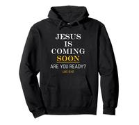 Jesus is Coming Soon - Luke 12:40 Christian English & Greek Felpa con Cappuccio