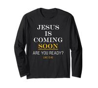 Jesus is Coming Soon - Luke 12:40 Christian English & Greek Maglia a Manica