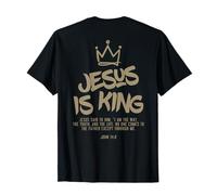 Jesus Is King Jesus John 14:6 Costume Christian (On Back) Maglietta