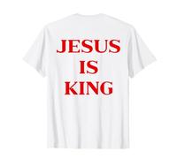 Jesus Is King Shirt Christian Faith Religious (On Back) Maglietta