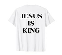 Jesus Is King Shirt Christian Faith Religious (On Back) Maglietta