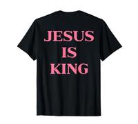 Jesus Is King Shirt Christian Faith Religious (On Back) Maglietta