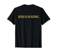 Jesus Is King Shirt Christian Faith Religious (On Back) Maglietta