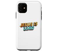 Jesus is Lord Christian Faith Foundation Believers Men Women Custodia per iPhone 11