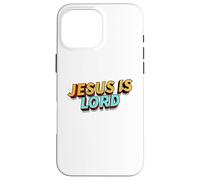 Jesus is Lord Christian Faith Foundation Believers Men Women Custodia per iPhone 16 Pro Max