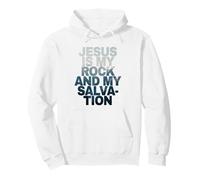 Jesus is My Rock & My Salvation - Psalm 62:6 Faith Verse Felpa con Cappuccio