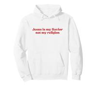 Jesus Is My Savior Not My Religion, Christian Faith Worship Felpa con Cappuccio