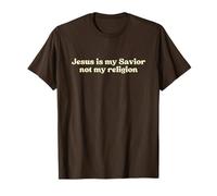 Jesus Is My Savior Not My Religion, Christian Faith Worship Maglietta