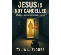"Jesus is Not Cancelled: Sparking a Holy Fire in Our Schools"
