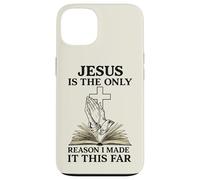 Jesus Is The Only Reason I Made It This Far Religious Citazione Custodia per iPhone 13