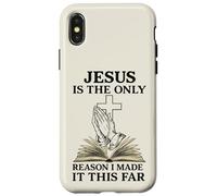 Jesus Is The Only Reason I Made It This Far Religious Citazione Custodia per iPhone X/XS