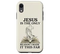 Jesus Is The Only Reason I Made It This Far Religious Citazione Custodia per iPhone XR