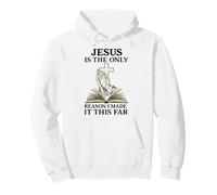 Jesus Is The Only Reason I Made It This Far Religious Citazione Felpa con Cappuccio