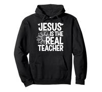 Jesus Is The Real Teacher Scuola Domenicale Felpa con Cappuccio