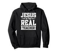 Jesus Is The Real Teacher Scuola Domenicale Felpa con Cappuccio