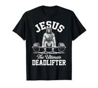 Jesus Is The Ultimate Deadlifter Christian Workout Maglietta