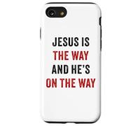 JESUS is The Way And He's On The Way - Christian Evangelism Custodia per iPhone SE (2020) / 7 / 8