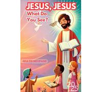 Jesus, Jesus, What Do You See?