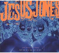 Jesus Jones - Devil You Know