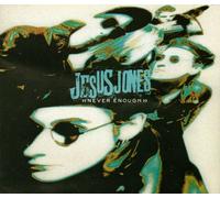 Jesus Jones - Never enough [Single-CD]