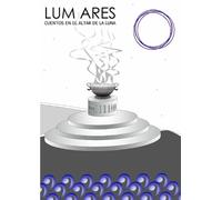 JESUS JUANES GARCIA LUM ARES Cuentos En El Altar De La Luna (Tascabile)