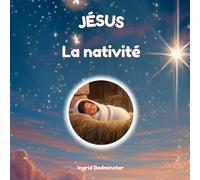 JÉSUS: La nativité