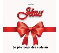 Jésus, le plus beau des cadeaux